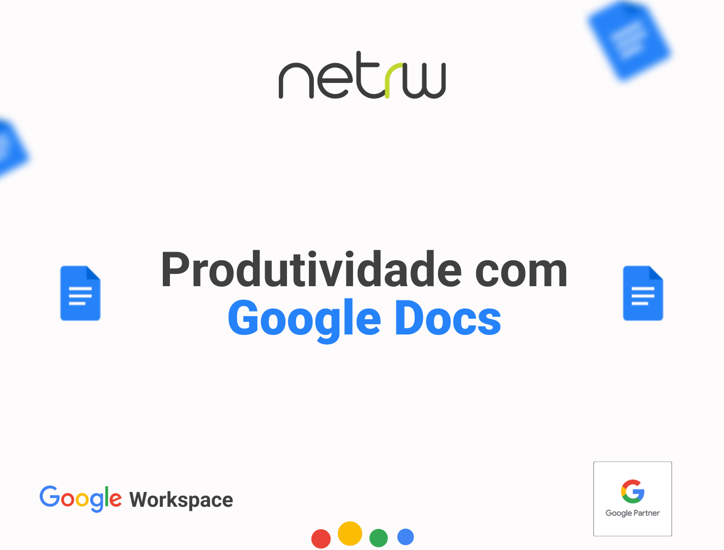 produtividade-com-google-docs-netrw-tecnologia